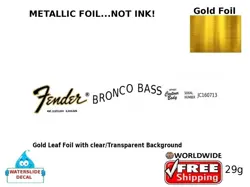 FENDER BRONCO BASS GUITAR DECAL FOIL WATERSLIDE HEADSTOCK RESTORATION LOGO 29G