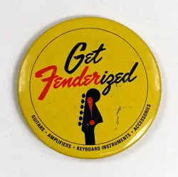 GET FENDERIZED PINBACK