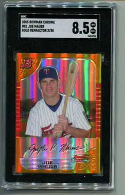 2005 BOWMAN CHROME JOE MAUER GOLD REFRACTOR 2/50 SGC 8.5 NM-MT+ HOF