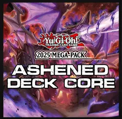 Yugioh! Ashened Deck Core 2025 Mega-Pack MP25-EN PREORDER - Image 1