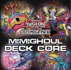 Yugioh! Mimighoul Deck Core 2025 Mega-Pack MP25-EN PREORDER - Image 1