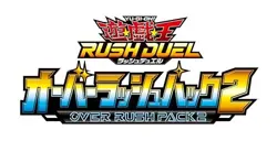 Yugioh Rush Duel OVER RUSH PACK 2 Box in Japanese Version Konami NEW - Image 3
