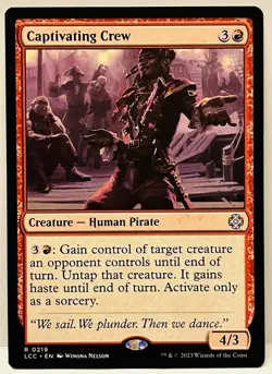 Captivating Crew -#219-MTG-Commander: The Lost Caverns of Ixalan-Regular-NM - Image 1