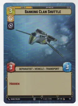 Star Wars Unlimited LotF Hyperspace Foil Card LOF921 Banking Clan Shuttle - Image 1