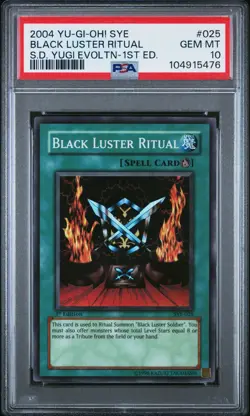 YUGIOH PSA 10 2004 Black Luster Ritual SYE-025 Super Rare 1st Edition *5476 - Image 1