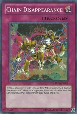 Chain Disappearance - TU06-EN002 - Super Rare - Unlimited Edition NM YuGiOh!  To - Image 1