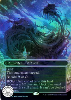 MTG Creeping Tar Pit (0009) (Borderless) (9) | Foil | Edge of Eternities IN HAND - Image 1