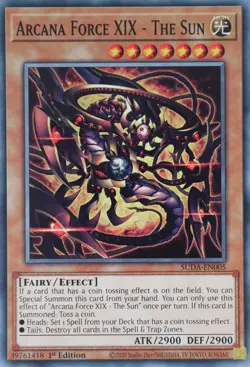 YuGiOh Arcana Force XIX - The Sun SUDA-EN005 Common 1st Edition - Image 1